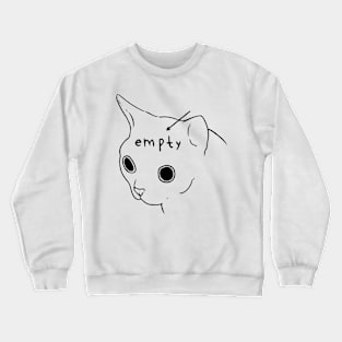 empty head Crewneck Sweatshirt